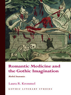 cover image of Romantic Medicine and the Gothic Imagination